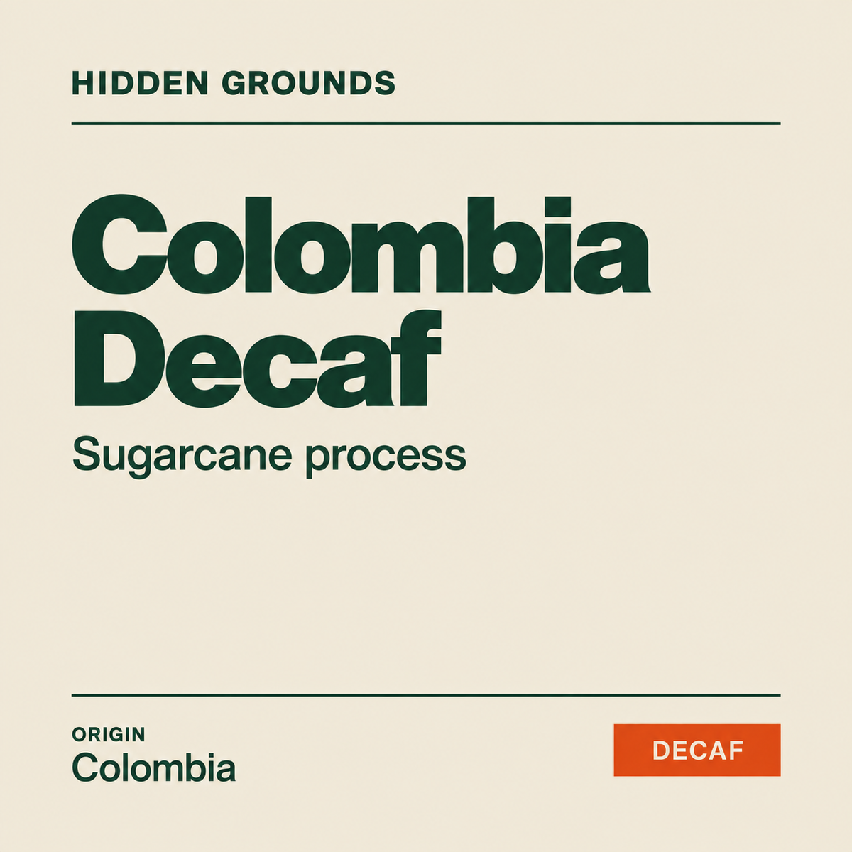 Colombia Sugarcane Process Decaf — Hidden Grounds product artwork