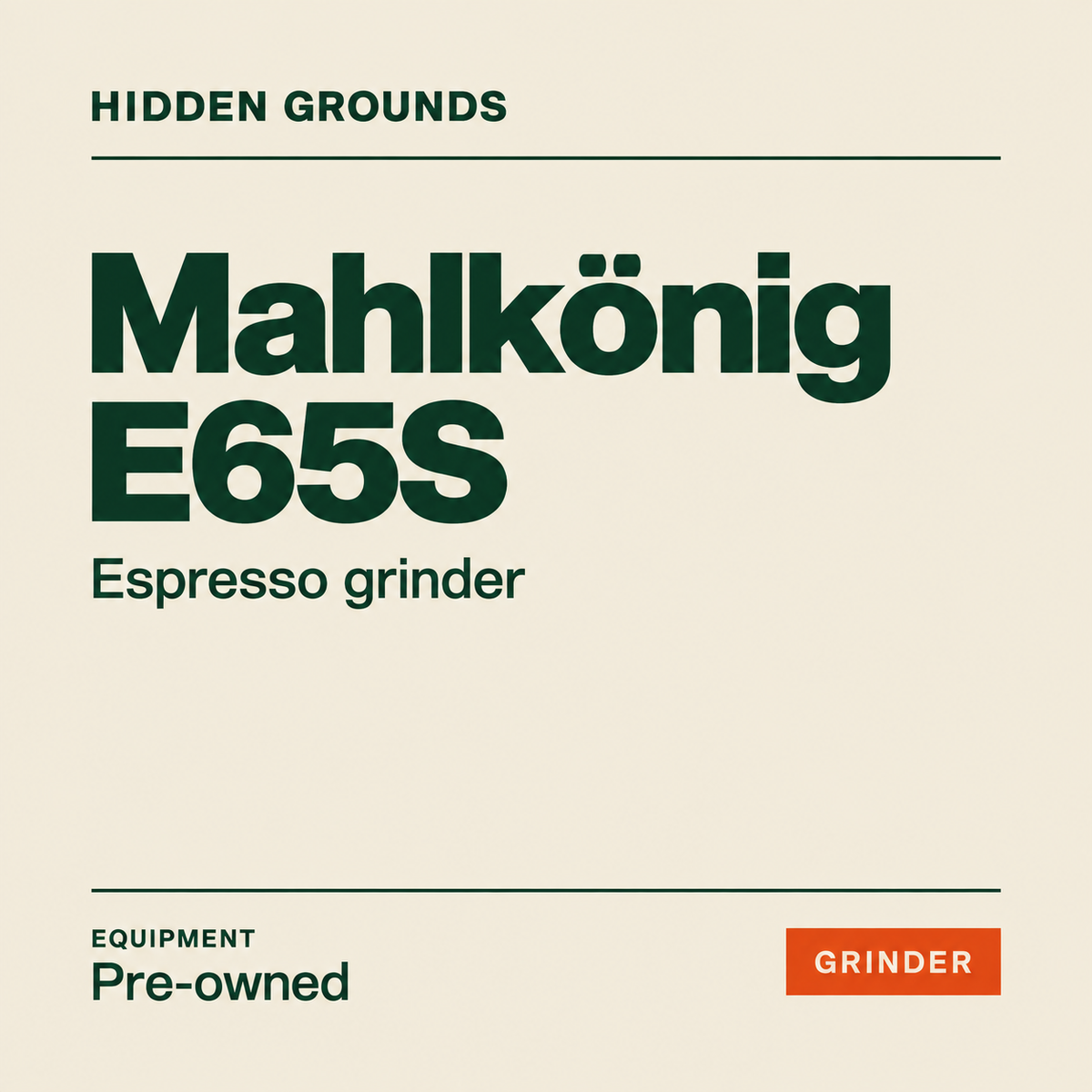 Mahlkonig E65S Espresso Grinder — Hidden Grounds product artwork